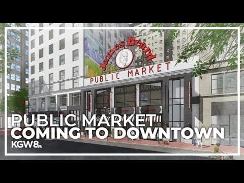 Long-awaited public market in Portland could open next year
