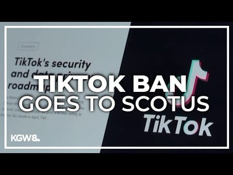 Supreme Court hearing arguments on TikTok ban