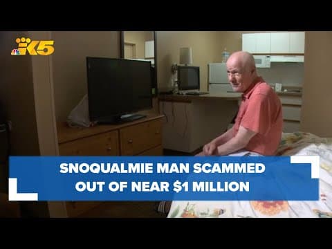 Snoqualmie man scammed out of nearly $1 million