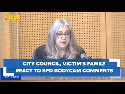 Family of woman hit and killed by SPD vehicle releases statement after 'disturbing' bodycam comments