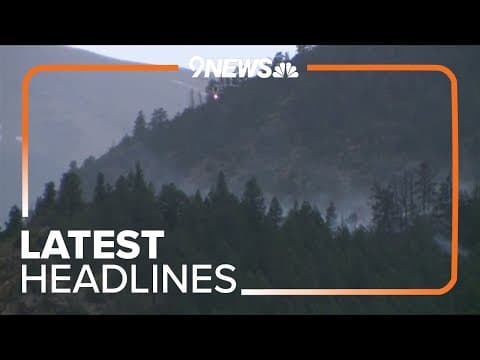 Extended headlines | Wildfire in Clear Creek County forces evacuations