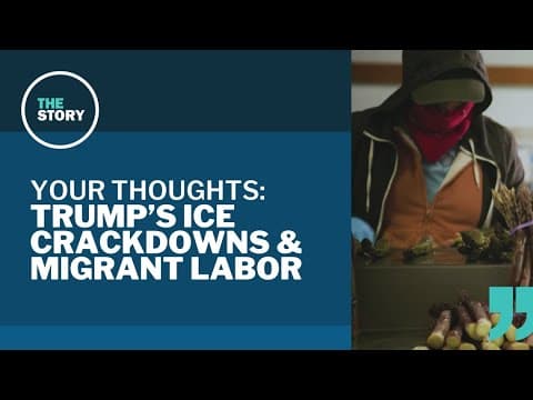 How Trump administration policies are impacting farm labor | Your Thoughts