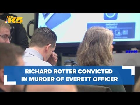Richard Rotter convicted in murder of Everett officer Dan Rocha