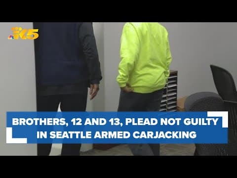 Brothers, ages 12 and 13, suspected of Seattle armed carjacking plead not guilty