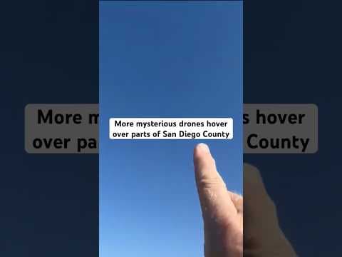 People across San Diego continue to see mysterious drones, including in La Mesa and Chula Vista.