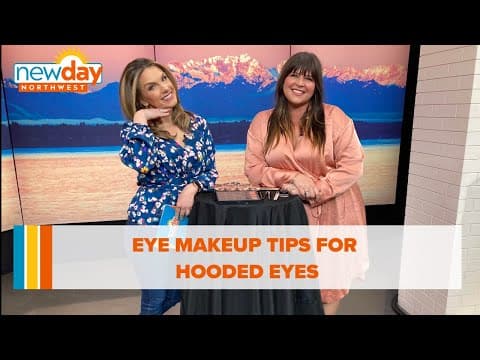 Eye makeup tips for hooded eyes - New Day NW