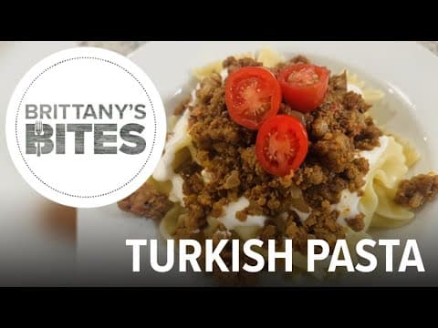 Brittany's Bites: Turkish Pasta