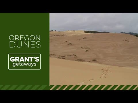 Visiting Oregon's 'giant sandbox' | Grant's Getaways