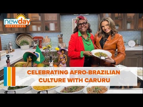 Celebrating Afro-Brazilian culture with caruru - New Day NW