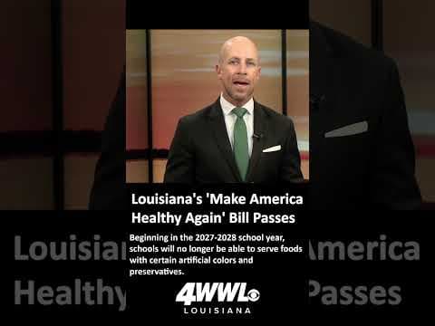 Louisiana's 'Make America Healthy Again' law passe, targets food dyes, seed oils, and more