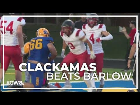 Clackamas overtakes Barlow in Gresham | Friday Night Football