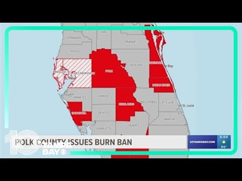 Polk County leaders issue burn ban amid ongoing dry conditions