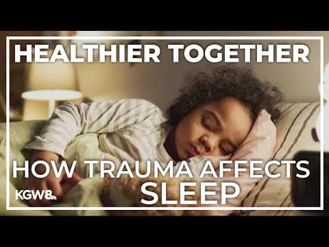 OHSU research highlights the intersection of sleep and trauma in kids