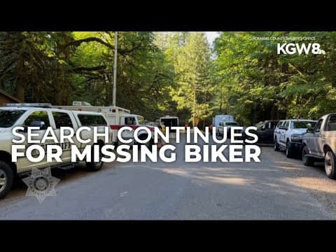 Search continues for missing biker in Mount Hood National Forest