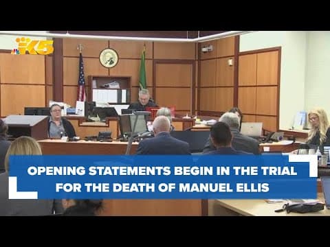 Opening statements begin for the trial in the death of Manuel Ellis