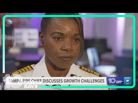 Tampa's fire chief discusses response time challenges brought on by rapid growth