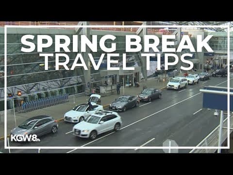 Spring break travel planning at PDX: What you need to know