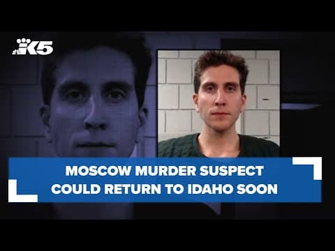 Moscow murder suspect could return to Idaho tomorrow