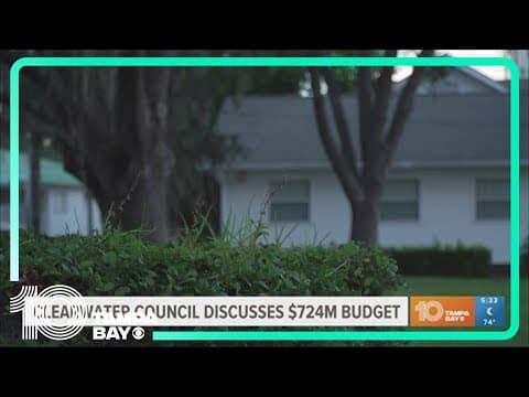 What Clearwater's $724M budget means for the community