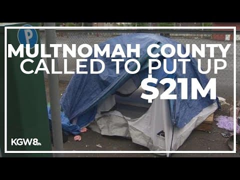 Multnomah County called to put up $21M for Portland mayor's plan to address homelessness
