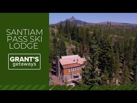 Depression-era Santiam Pass Ski Lodge comes back to life | Grant's Getaways