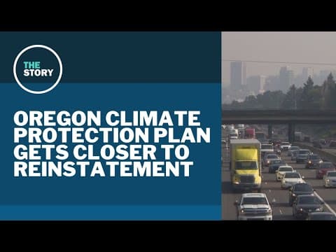 Oregon’s signature climate program one step closer to reinstatement