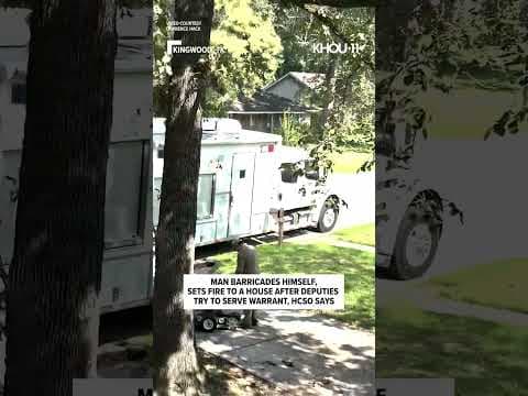 Man barricades himself, sets fire to Kingwood home, sheriff says