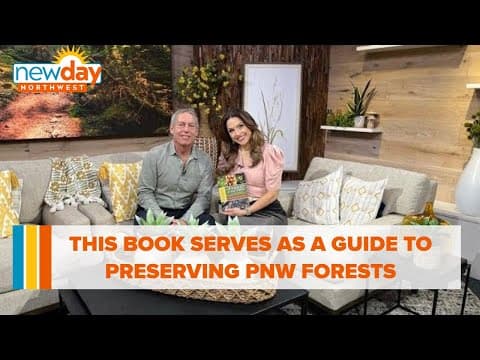 This book serves as a guide to preserving PNW forests - New Day NW