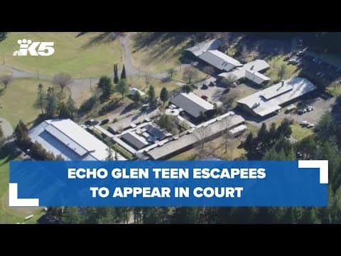 Echo Glen teen escapees to appear in court