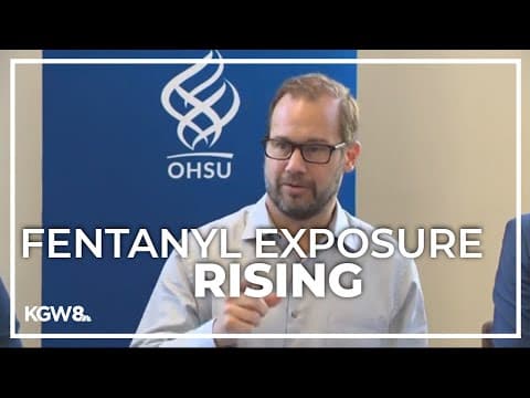 Oregon seeing 'sharp rise' in kids being exposed to fentanyl, OHSU study says