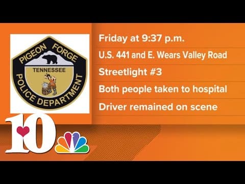 2 pedestrians hit by vehicle while crossing the Parkway in Pigeon Forge, police say