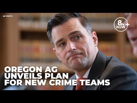 Oregon AG proposes new teams to combat trafficking, organized crime