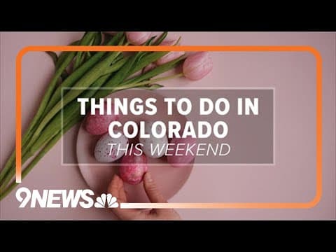 Things to do in Colorado this weekend: March 29-31