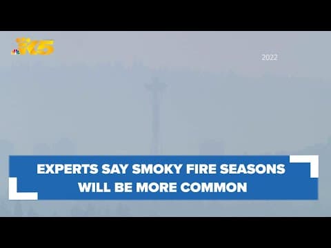 Experts say smoke-filled fire seasons will be more common as temperatures trend warmer