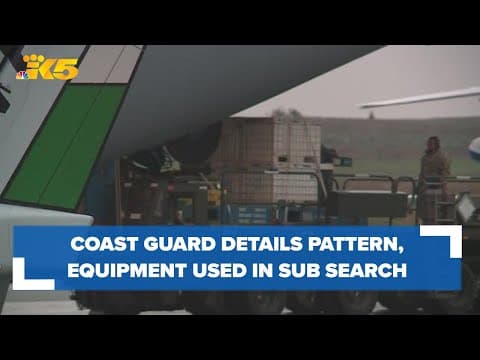 Coast Guard details search pattern, equipment needed for search of missing submersible