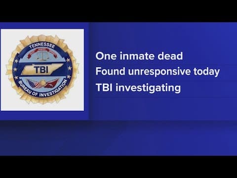 TBI investigating Claiborne County inmate's death after he was found unresponsive in his cell