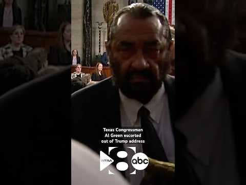 Texas Congressman Al Green was escorted from President Trump’s address to Congress