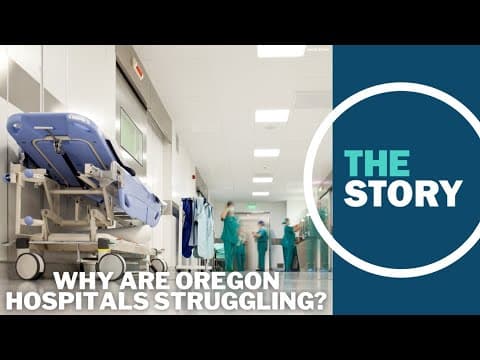 Here's why Oregon hospital systems say they're struggling financially