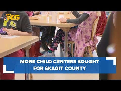 More child care centers sought for Skagit County