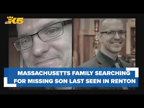 Family flies from Massachusetts to search for missing son last seen in Renton