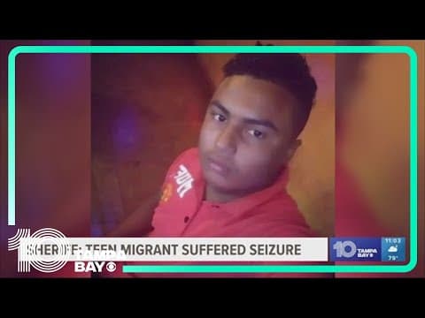 Pinellas sheriff said Honduran teen in migrant holding center suffered seizure