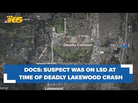 Suspect was hallucinating on LSD at time of deadly Lakewood crash, docs say