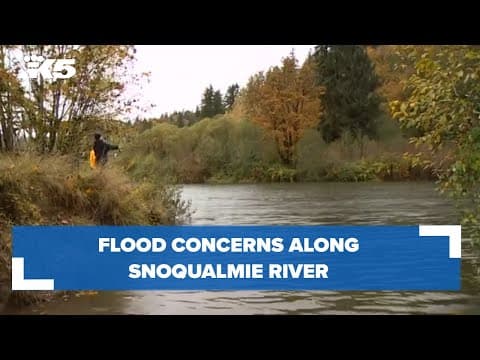 Flood concerns along Snoqualmie River