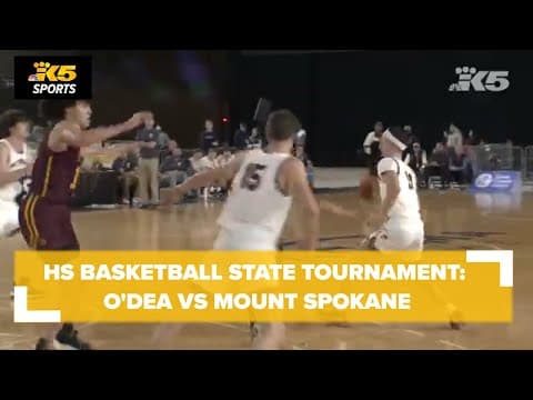HS Basketball State Tourney: O'Dea vs. Mount Spokane 3A Boys Semi's