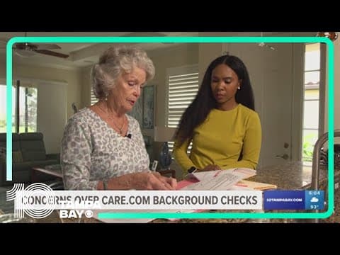 Concerns over Care.com vetting process after Palmetto woman says she lost thousands of dollars