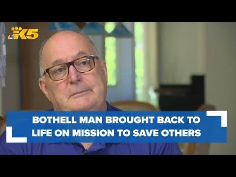 Bothell man brought back from the dead works to help save others