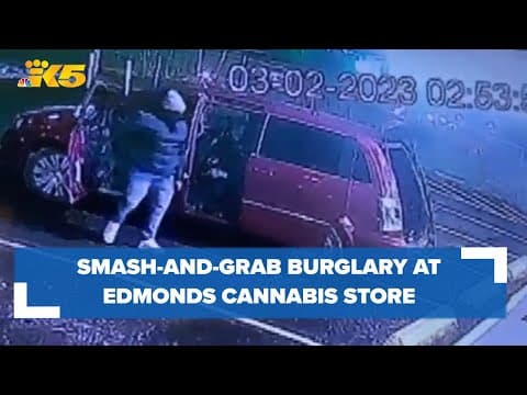 BREAKING: Smash-and-grab at Edmonds cannabis shop