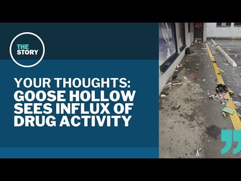 Portland's fentanyl hotspot in Goose Hollow | Your Thoughts