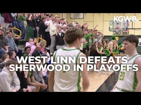 Playoffs: West Linn boys outlast Sherwood in 2nd round | Friday Night Hoops