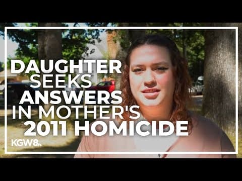 A Keizer woman was killed 12 years ago. Her daughter is still searching for answers